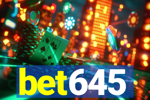 bet645