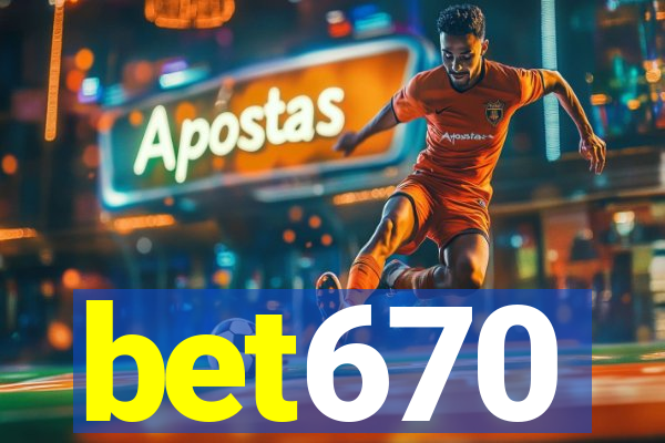 bet670