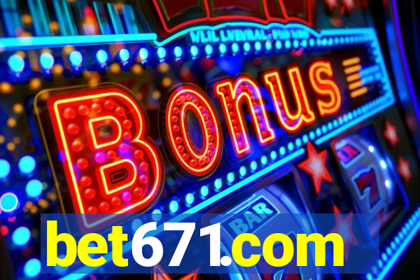 bet671.com