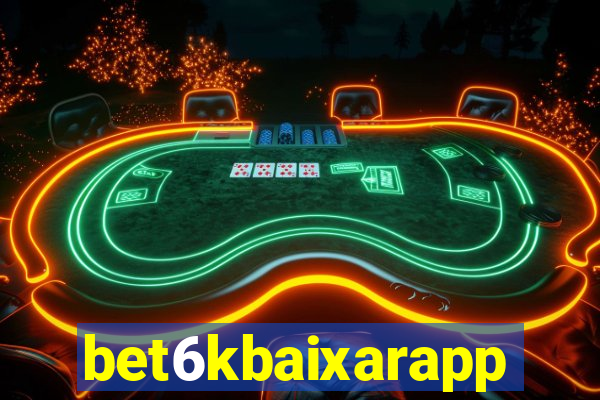 bet6kbaixarapp