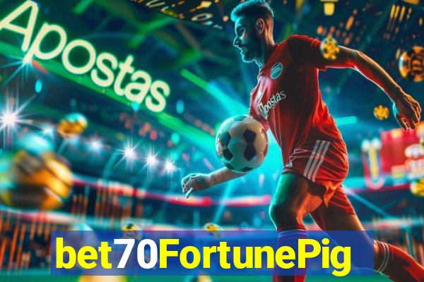 bet70FortunePig