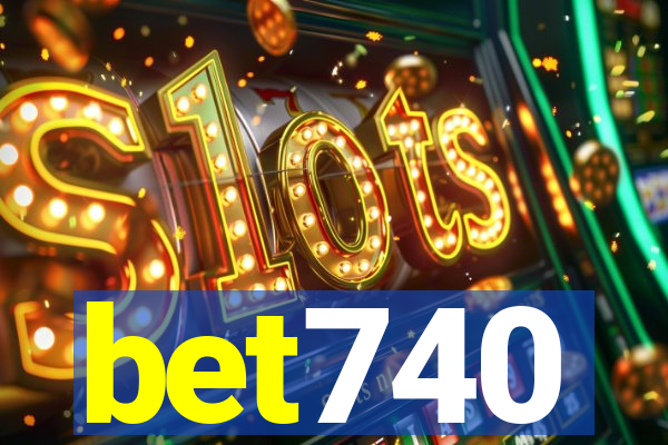 bet740