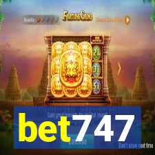 bet747