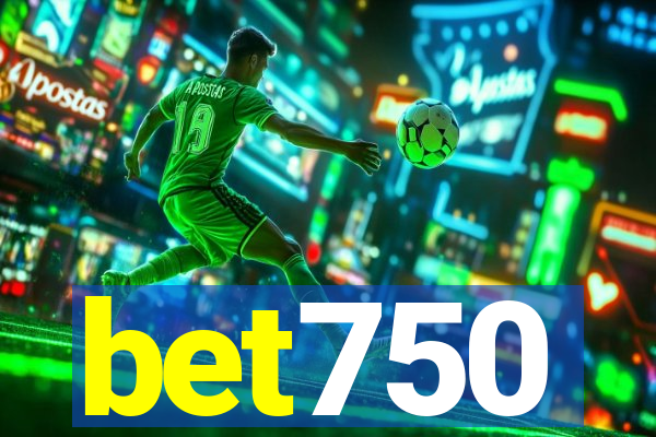 bet750