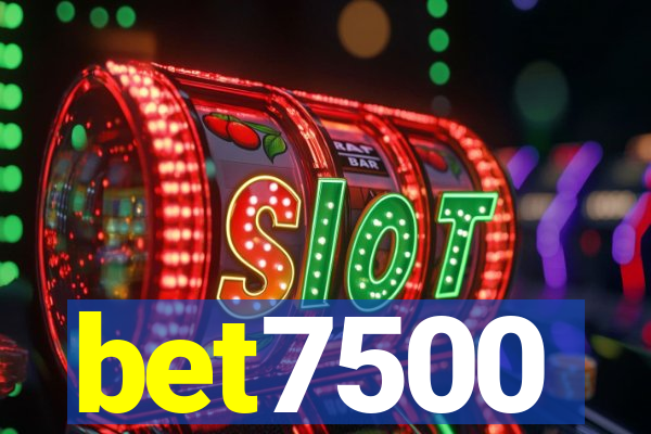 bet7500