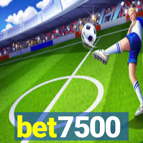 bet7500