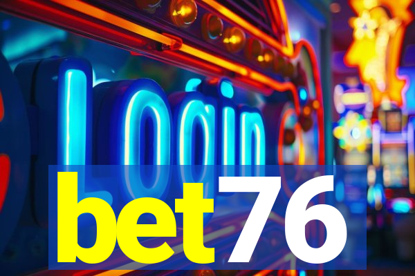 bet76