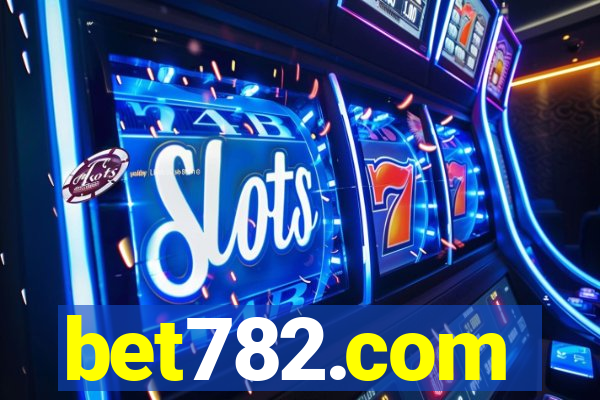 bet782.com