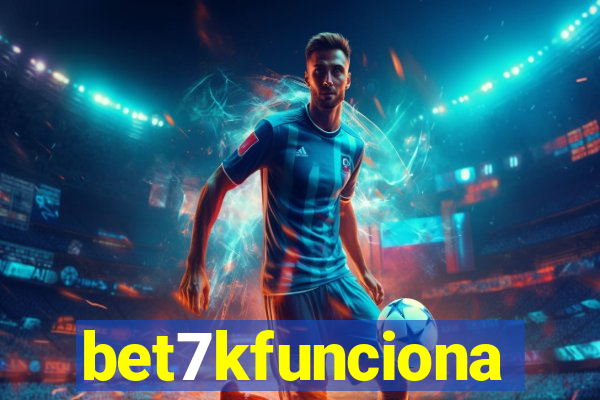 bet7kfunciona