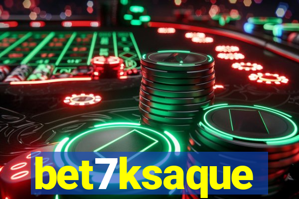 bet7ksaque