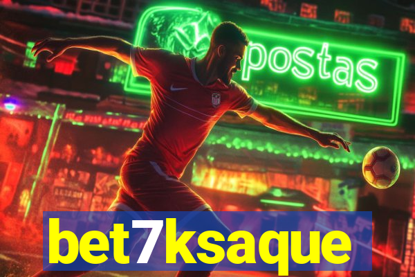 bet7ksaque