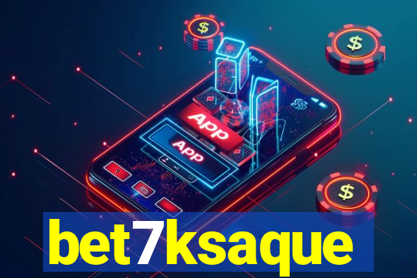 bet7ksaque