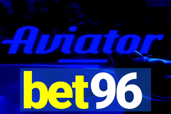 bet96