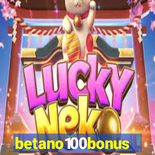 betano100bonus