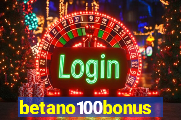 betano100bonus