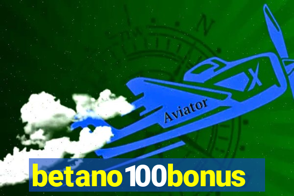 betano100bonus