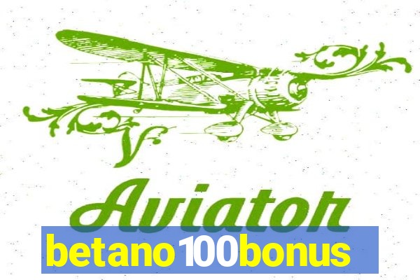 betano100bonus