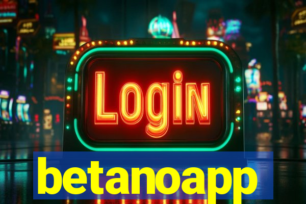 betanoapp