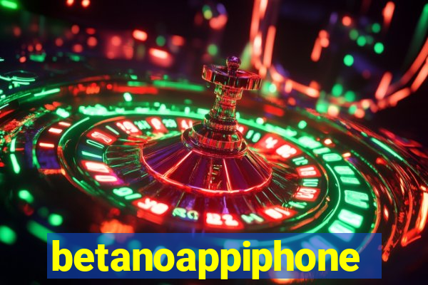 betanoappiphone