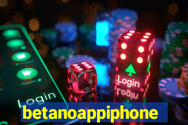 betanoappiphone