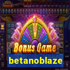 betanoblaze