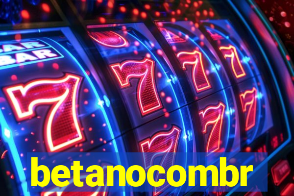 betanocombr