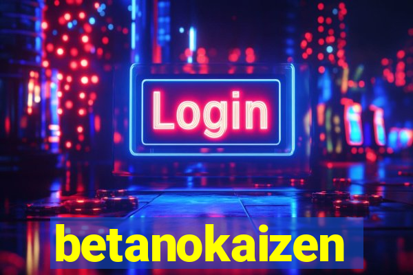 betanokaizen