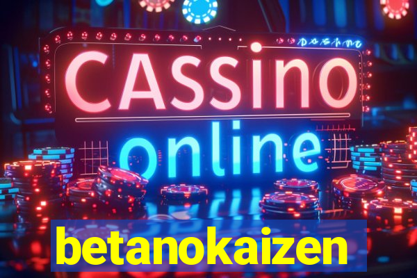 betanokaizen