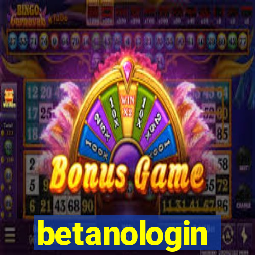 betanologin