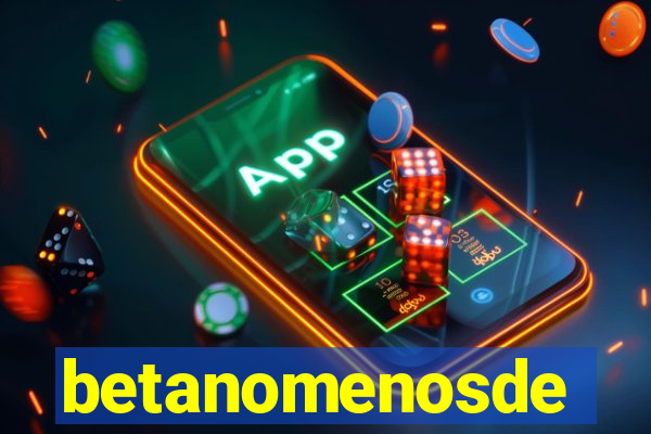 betanomenosde