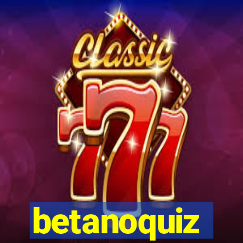 betanoquiz