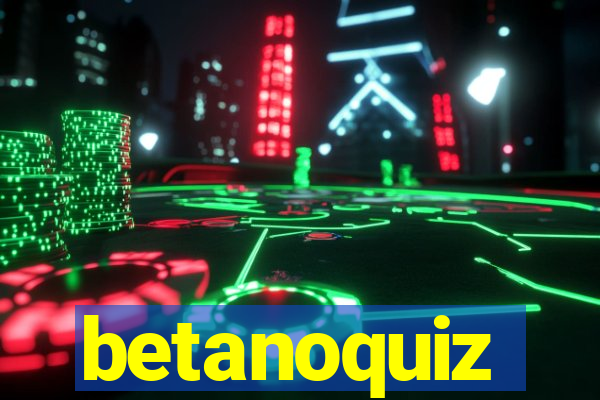 betanoquiz