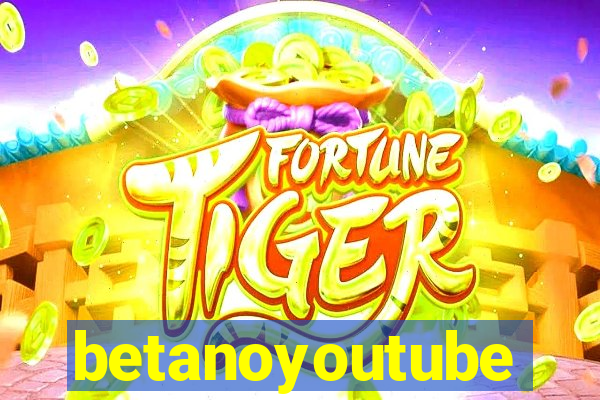 betanoyoutube