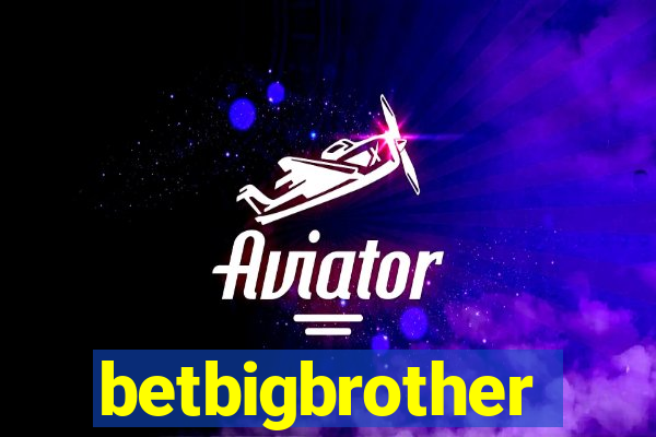 betbigbrother