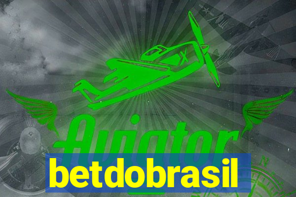 betdobrasil