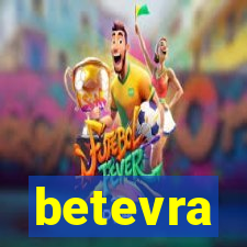 betevra