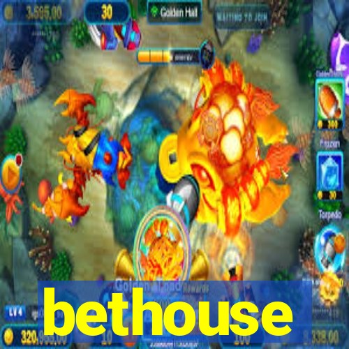 bethouse