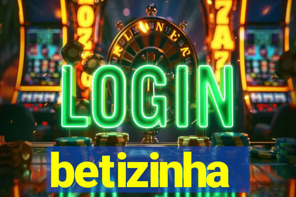 betizinha