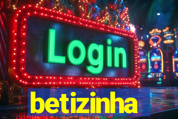 betizinha