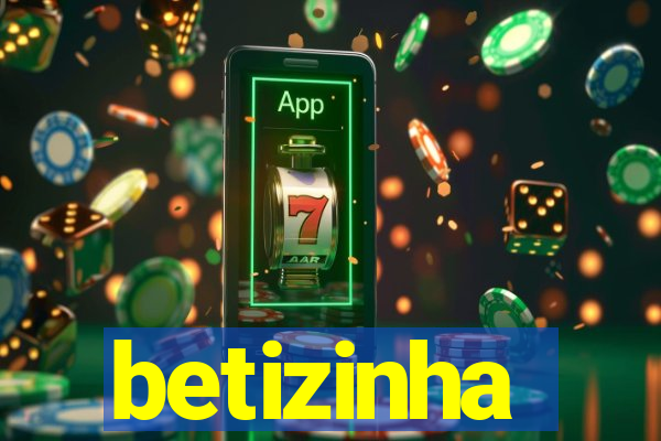 betizinha