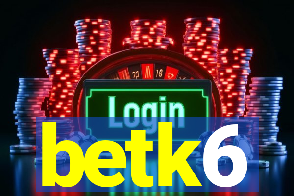 betk6