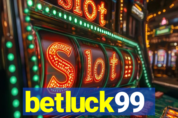 betluck99