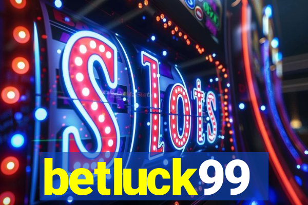 betluck99