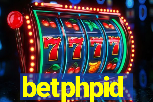 betphpid