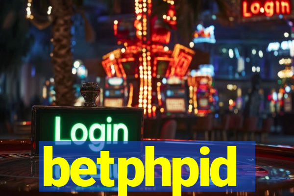 betphpid