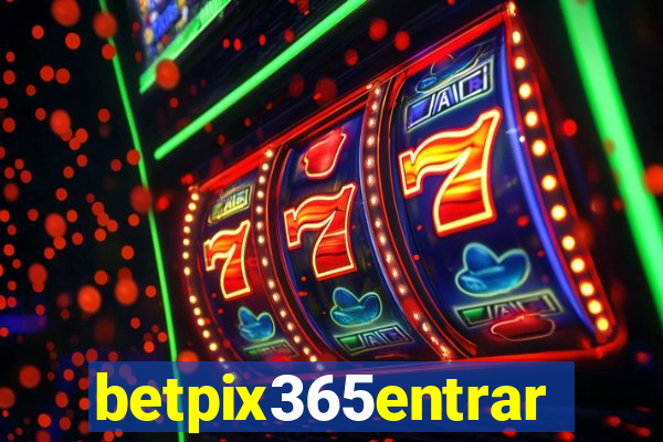 betpix365entrar