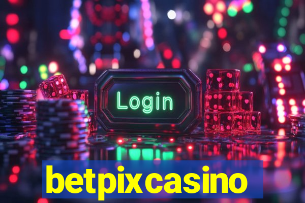 betpixcasino