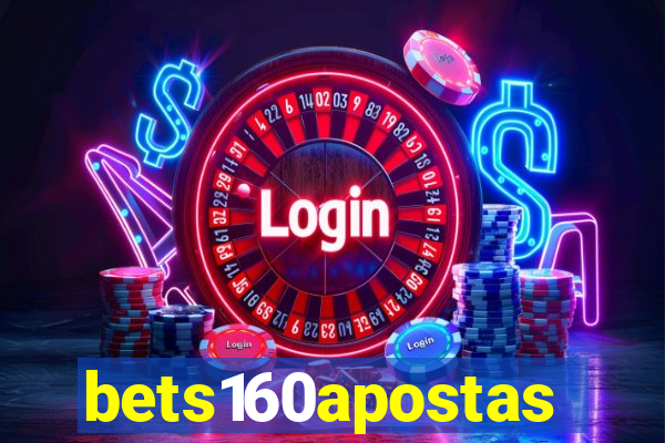 bets160apostas