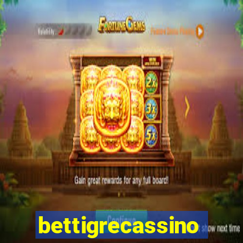 bettigrecassino