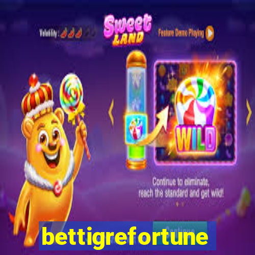 bettigrefortune